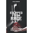 thumbnail image 1 of Pre-Owned Escaped From Rage: Fist of Rage, Book 1 Paperback, 1 of 1