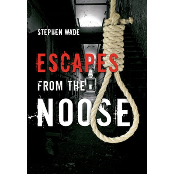 Pre-Owned Escapes from the Noose (Paperback)