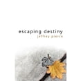thumbnail image 1 of Escaping Destiny, 1 of 1