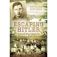 thumbnail image 1 of Escaping Hitler : A Jewish Boy's Quest for Freedom and His Future (Hardcover), 1 of 3