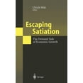thumbnail image 1 of Escaping Satiation: The Demand Side of Economic Growth, (Hardcover), 1 of 1