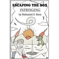 thumbnail image 1 of Escaping the Box: Infringing, (Paperback), 1 of 1