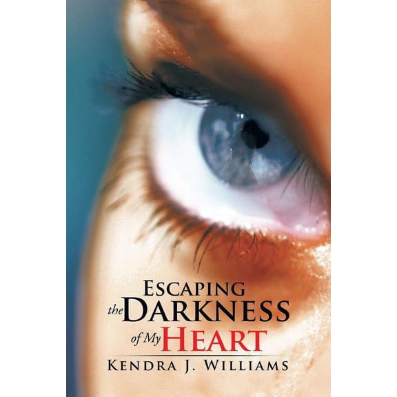 Escaping the Darkness of My Heart (Paperback)