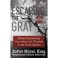 thumbnail image 1 of Escaping the Gray: When Launching Your Idea Full Throttle is the Only Option, (Paperback), 1 of 1