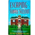 thumbnail image 1 of Pre-Owned Escaping the Subtle Sellout Paperback Dewey M. Bertolini, 1 of 1