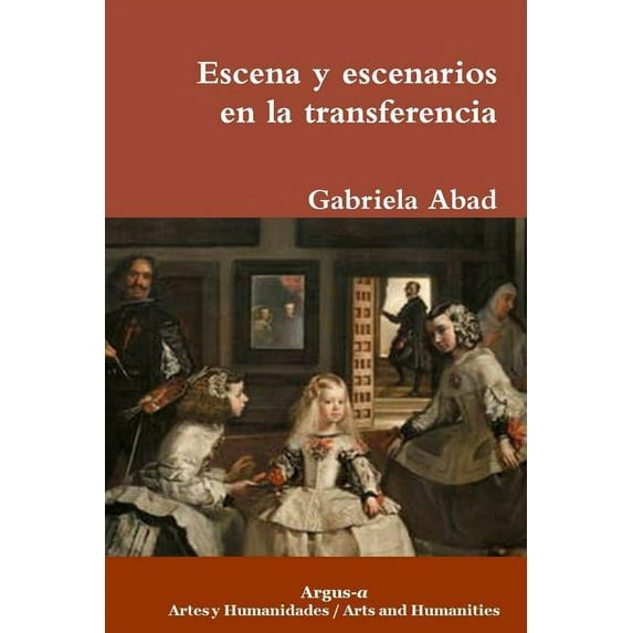 Escena y escenarios en la transferencia, (Paperback)