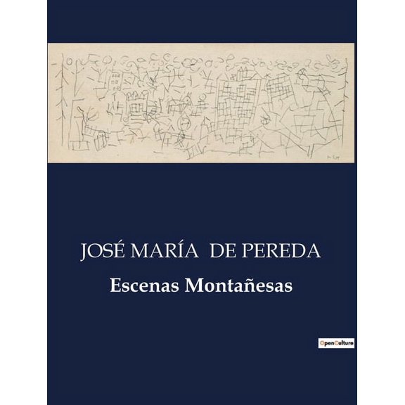 Escenas Montaesas: Retratos de la vida rural y costera en la Espaa del siglo XIX, (Paperback)