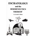 thumbnail image 1 of Eschatology and the Hermeneutics Thereof -- Gerald W. Elliott, 1 of 1