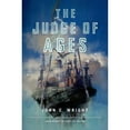thumbnail image 1 of Eschaton Sequence: Judge of Ages (Paperback), 1 of 1