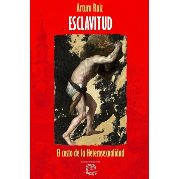 Esclavitud: el costo de la heterosexualidad (Paperback)