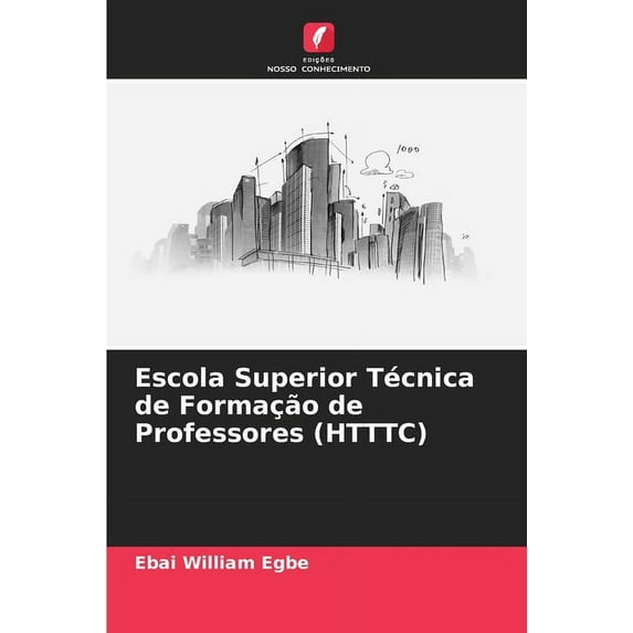 Escola Superior Técnica de Formação de Professores (HTTTC) (Paperback)
