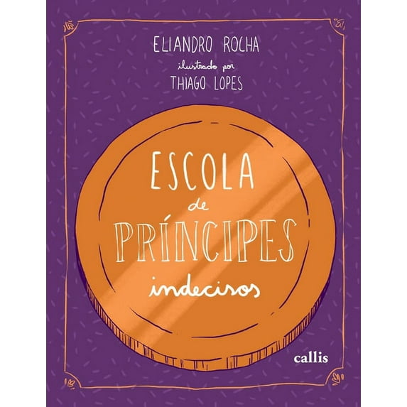 Escola de príncipes indecisos (Paperback)