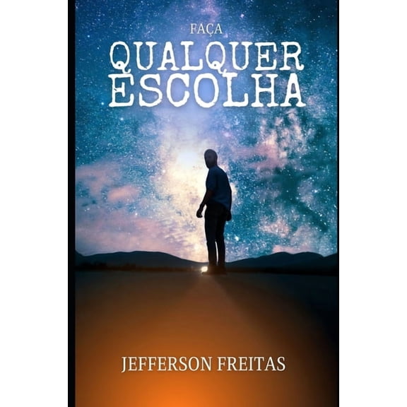 Escolhas Faa Qualquer Escolha, (Paperback)
