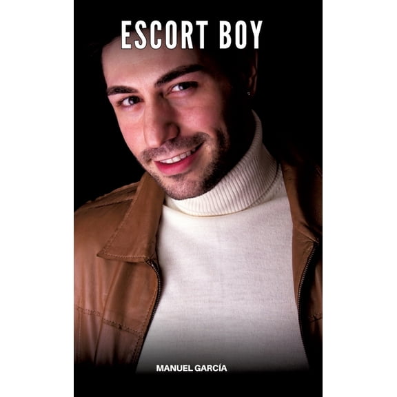Escort Boy: Explicit Gay Erotic Stories in English for Adults, (Hardcover)