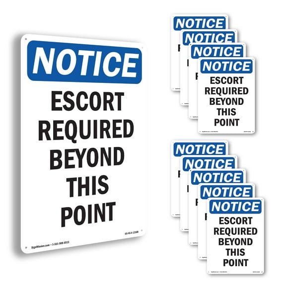 Escort Required Beyond This Point OSHA Notice Aluminum Sign 14 Inch x 10 Inch - 10 Pack