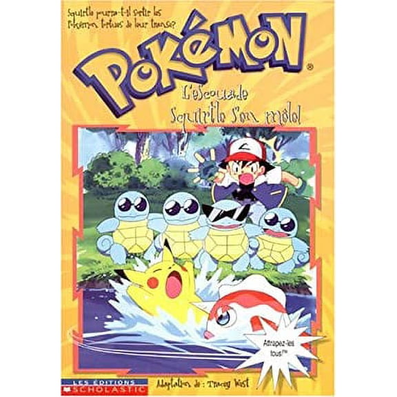 Pre-Owned L' Escouade Squirtle S'En Mele (Pokemon (French)) (French Edition) (Paperback) 0439986400 9780439986403