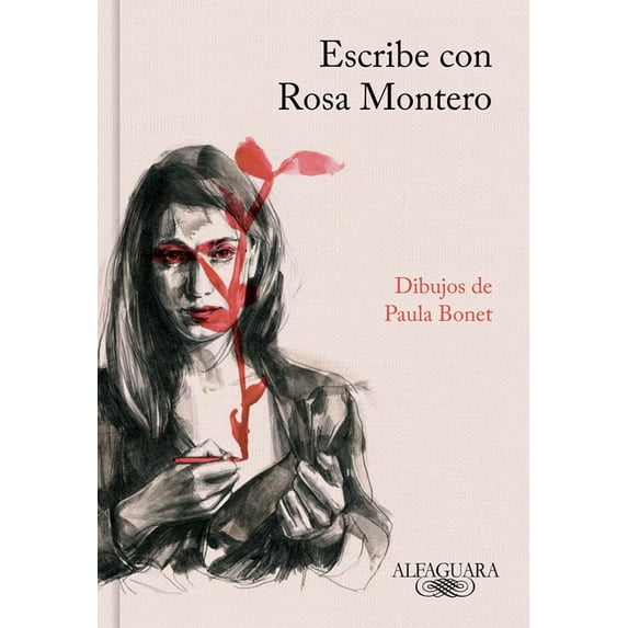 Escribe con Rosa Montero / How to Write, with Rosa Montero (Hardcover)
