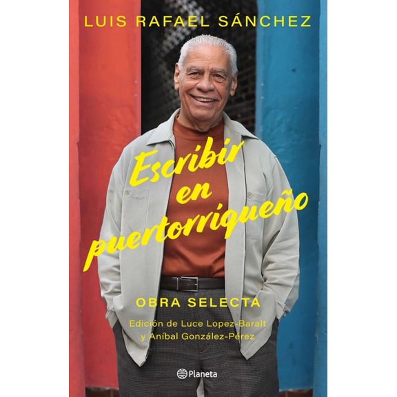 Escribir En Puertorriqueo: Obra Selecta / Writing in Puerto Rican, (Paperback)