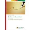 thumbnail image 1 of Escrita: esse obscuro objeto do desejo (Paperback), 1 of 1
