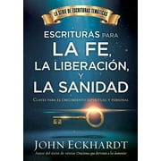 Escrituras para la fe, la liberación y la sanidad / Scriptures for Faith, Deliverance and Healing : Claves para el crecimiento espiritual y personal (Paperback)