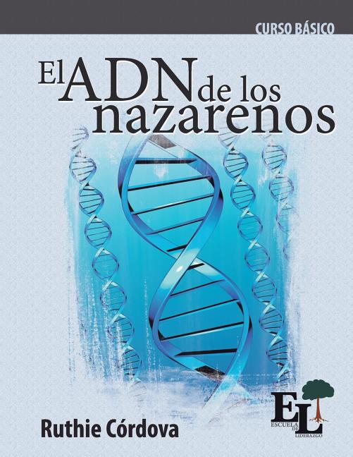 Escuela de Liderazgo: El ADN de los Nazarenos (Paperback) - Walmart.com