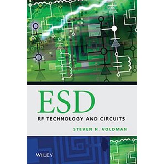 Esd Rf Technology And Circuits - Voldman and Wiley