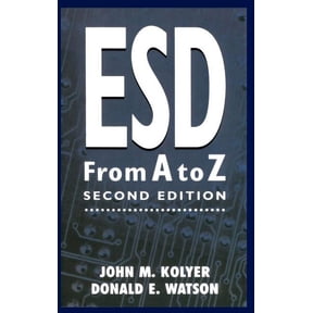 Esd from A to Z: Electrostatic Discharge Control for Electronics, (Hardcover)