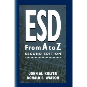 Esd from A to Z: Electrostatic Discharge Control for Electronics, (Paperback)