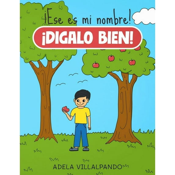 ¡Ese es mi nombre! ¡Dilo bien!, (Paperback)