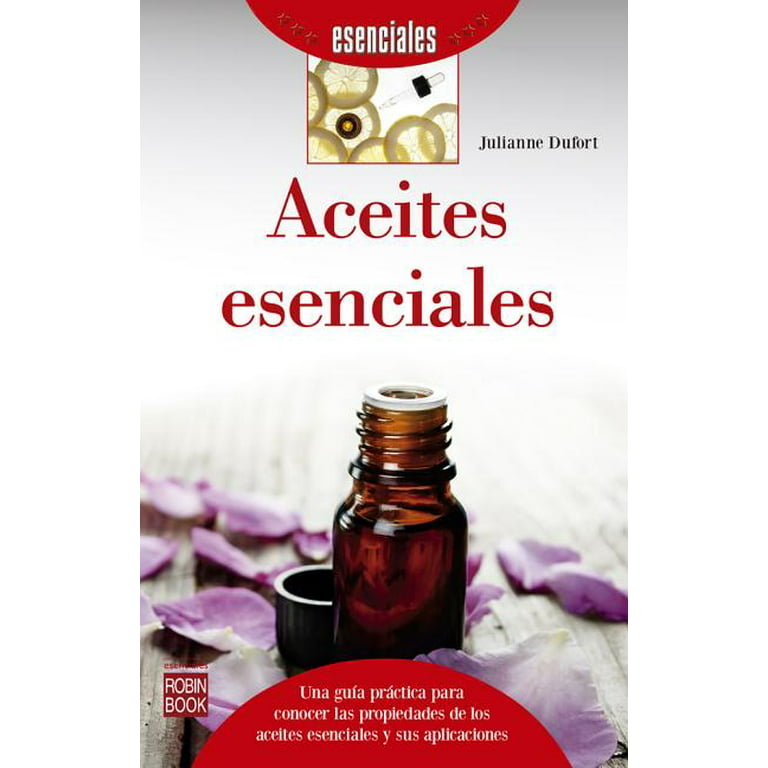 Esenciales: Aceites esenciales (Paperback)