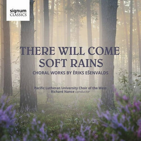 Esenvalds / Nance - There Will Come Soft Rains - Music & Performance - CD