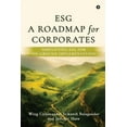 thumbnail image 1 of Esg: A Roadmap for Corporates: Simplifying ESG for on-ground implementation, (Paperback), 1 of 1