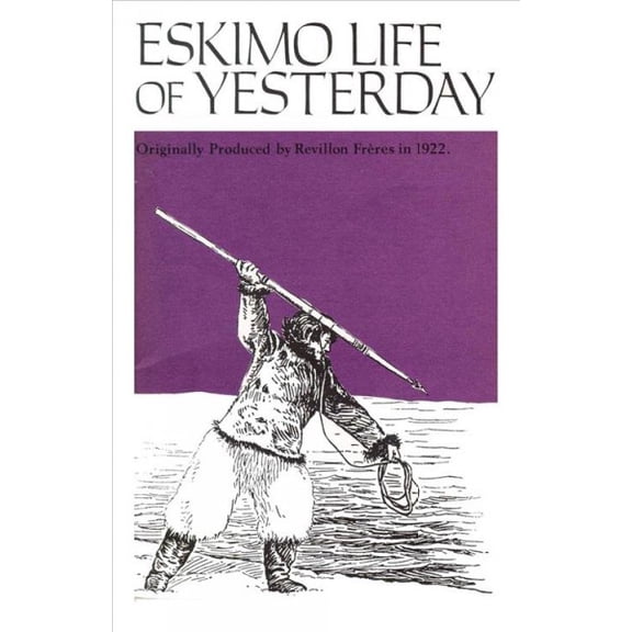 Eskimo Life of Yesterday