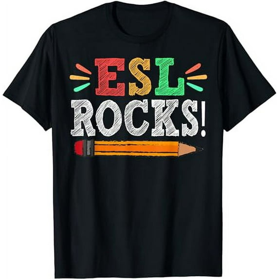 Esl Rocks Tee Teacher Students Funny Back To School T-Shirt