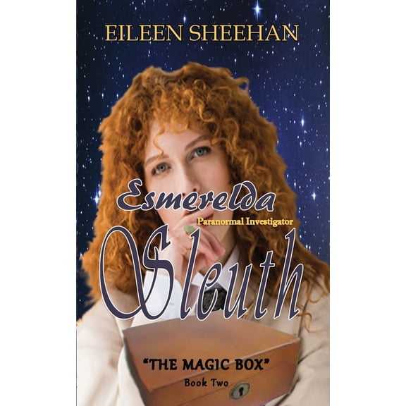 Esmerelda Sleuth: Esmerelda Sleuth, Paranormal Investigator (Book Two): The Magic Box (Paperback)