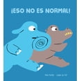 thumbnail image 1 of ¡Eso No Es Normal!, (Hardcover), 1 of 1