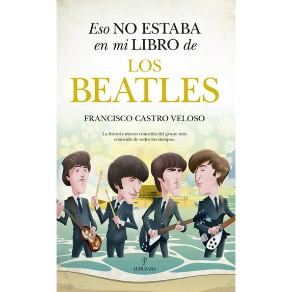 Eso No Estaba En Mi Libro de Los Beatles (Paperback)