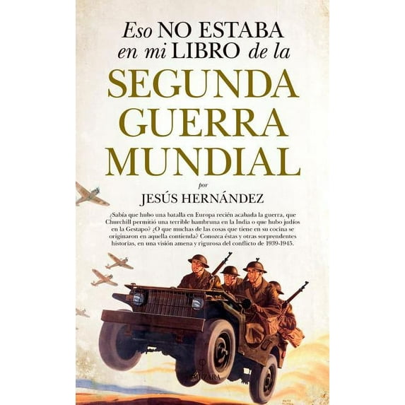 Eso No Estaba En Mi Libro de la Segunda Guerra Mundial (Paperback)