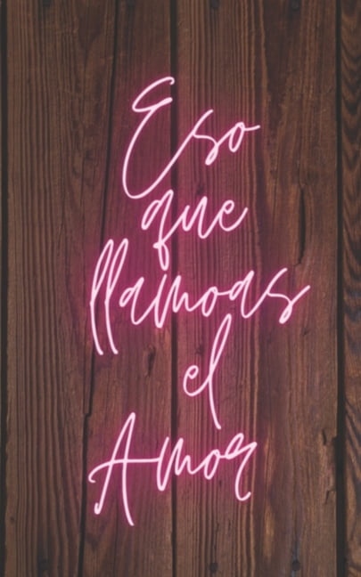 Eso que llamamos Amor, (Paperback)