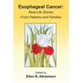 thumbnail image 1 of Esophageal Cancer: Real life stories from patients and families, (Paperback), 1 of 1