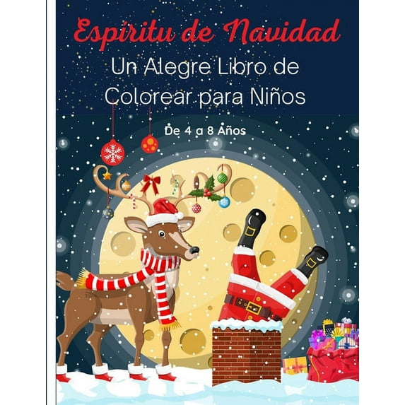 EspÃ­ritu de Navidad - Un Alegre Libro de Colorear para NiÃ±os: 50 hermosas escenas invernales y festivas de PapÃ¡ Noel, re, (Paperback)