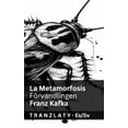 thumbnail image 1 of EspaÃ±ol Svenska La Metamorfosis / FÃ¶rvandlingen: Tranzlaty EspaÃ±ol Svenska, (Paperback), 1 of 1