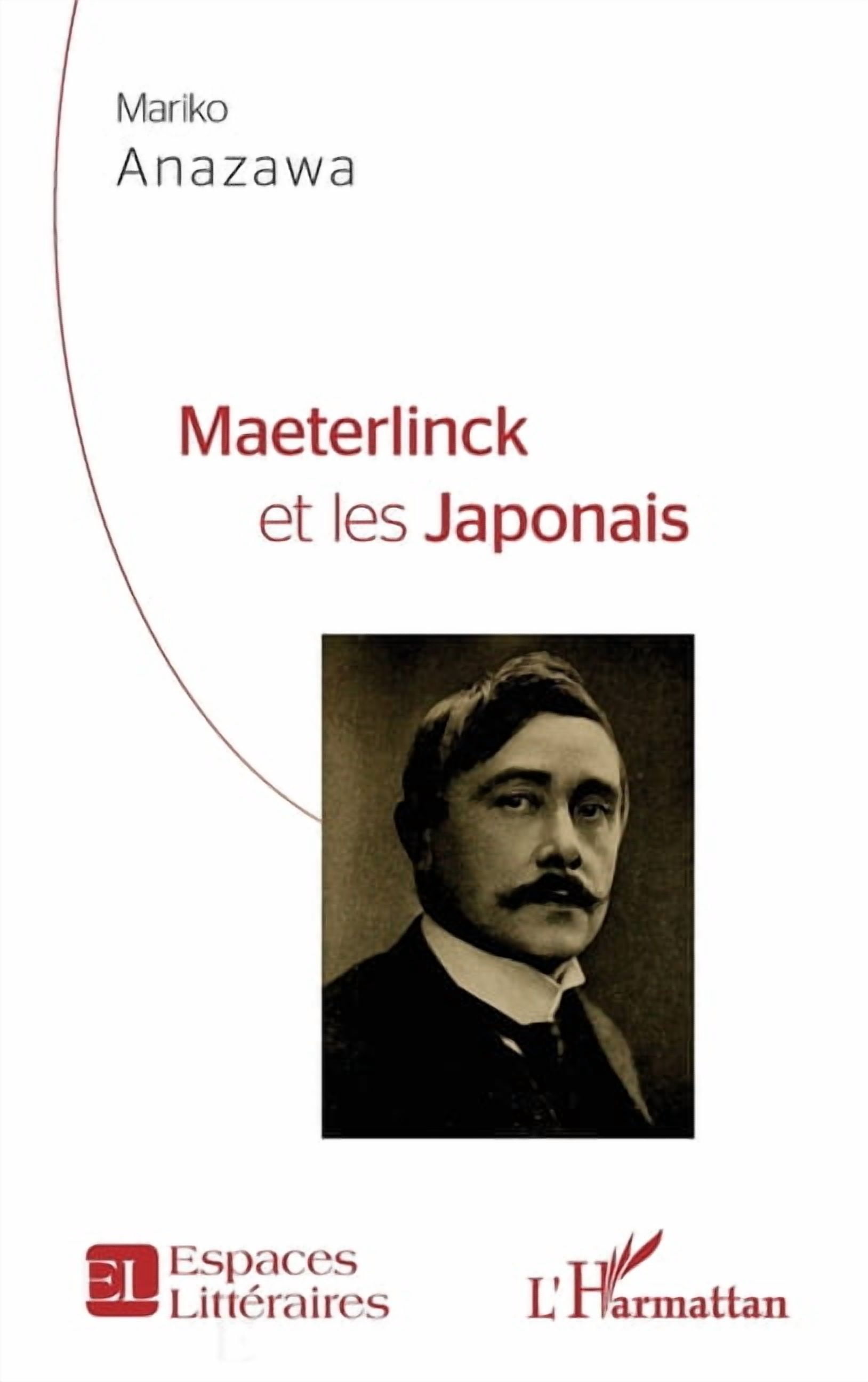 Espaces LittÃ©raires Maeterlinck et les Japonais, (Paperback)