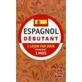 thumbnail image 1 of Pre-Owned Espagnol - Debutant (Paperback) 2253084336 9782253084334, 1 of 1