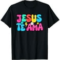 thumbnail image 1 of Espanol Spanish Christian Christ Te Ama God Religious T-Shirt, 1 of 5