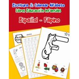 Espaol - Filipino : Escritura Colorear Alfabeto Libros Educacin ...