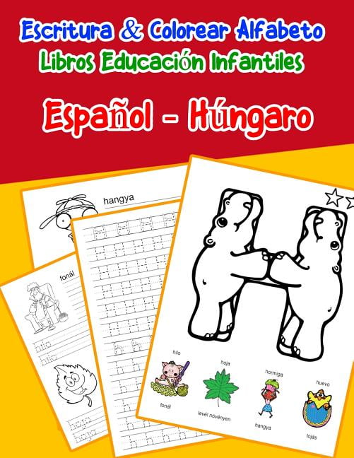 Espaol - Hngaro : Escritura Colorear Alfabeto Libros Educacin ...