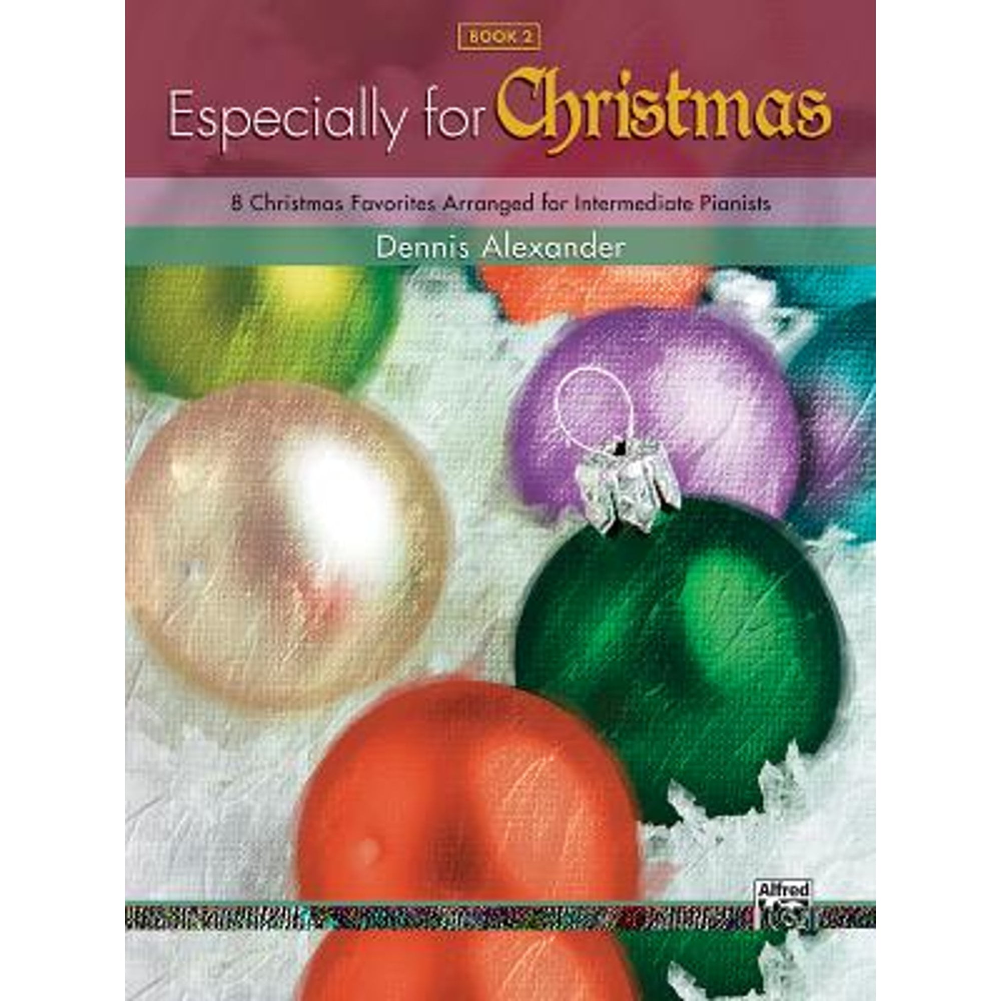 Especially: Especially for Christmas, Bk 2: 8 Christmas Favorites Arranged for Intermediate Pianists (Paperback)