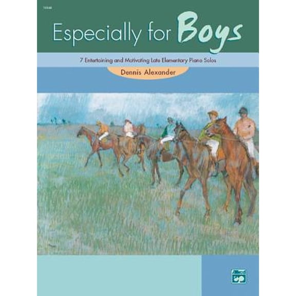 Pre-Owned Especially for Boys: 7 Entertaining and Motivating Late Elementary Piano Solos (Paperback 9780739003978) by Dennis Alexander