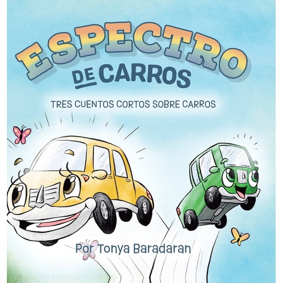 Espectro de Carros: Tres cuentos cortos sobre carros, (Hardcover)